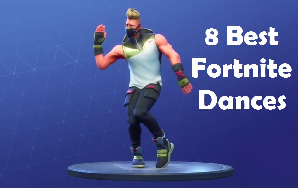 8 best fortnite dances